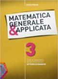 Matematica generale & applicata. Per gli Ist. tecnici. Con espansione online vol.3