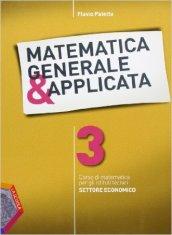 Matematica generale & applicata. Per gli Ist. tecnici. Con espansione online vol.3