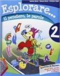 Esplorare... il pensiero, le parole. Per la Scuola elementare