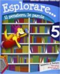 Esplorare... il pensiero, le parole. Per la Scuola elementare. Con espansione online