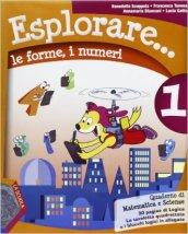 Esplorare... le forme, i numeri. Con espansione online. Per la Scuola elementare: 1