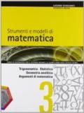 Strumenti e modelli di matematica. Per gli Ist. tecnici. Con espansione online vol.1