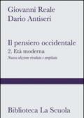 Il pensiero occidentale dalle origini ad oggi. 2.L'età moderna