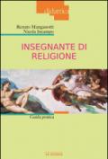 Insegnante di religione. Guida pratica