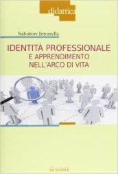 Identità professionale e apprendimento nell'arco di vita