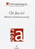 Anthropologica. Annuario di studi filosofici (2012). Chi dice io? Riflessioni sull'identità personale