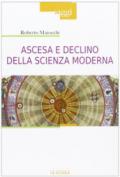 Ascesa e declino della scienza moderna