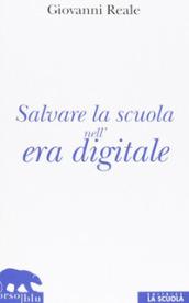 Salvare la scuola nell'era digitale