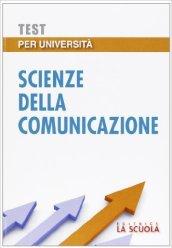 Test per università. Scienze della comunicazione