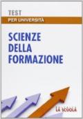 Test per università. Scienze della formazione