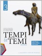 Tempi & temi della storia. Per le Scuole superiori. Con espansione online