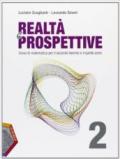 Realtà e prospettive. Con espansione online. Vol. 2