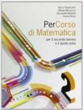 Percorso di matematica. Per le Scuole superiori. Con espansione online