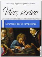 Vivo, scrivo. Strumenti per le competenze. Ediz. A. Per le Scuole superiori. Con espansione online