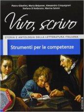 Vivo, scrivo. Strumenti per le competenze. Ediz. B. Per le Scuole superiori. Con espansione online