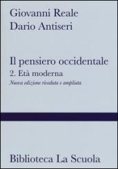 Il pensiero occidentale. Con espansione online. Vol. 2: Età moderna.