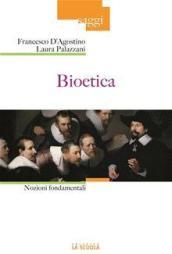 Bioetica. Nozioni fondamentali