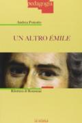 Il altro Emile. Rilettura di Rousseau