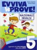 Evviva le prove! INVALSI di italiano. Per la 5ª classe elementare