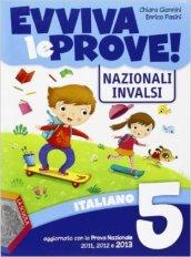 Evviva le prove! INVALSI di italiano. Per la 5ª classe elementare