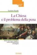 La chiesa e il problema della pena. Sulla risposta al negativo come sfida giuridica e teologica