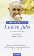 Lumen fidei. L'enciclica sulla fede. Ediz. commentata