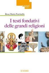 I testi fondativi delle grandi religioni