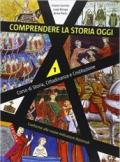 Comprendere la storia oggi. Per la Scuola media. Con DVD. Con e-book. Con espansione online