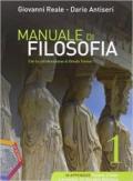 Manuale di filosofia. Per le Scuole superiori vol.1