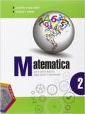Matematica. Ediz. plus. Per gli Ist. professionali. Con e-book. Con espansione online vol.2