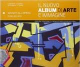 Il nuovo album di arte e immagine. Vol. B. Ediz. plus. Per la Scuola media. Con e-book. Con espansione online