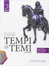 Tempi & temi della storia. Ediz. plus. Per le Scuole superiori. Con e-book. Con espansione online