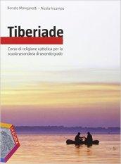 Tiberiade. Ediz. plus. Per le Scuole superiori. Con DVD. Con e-book. Con espansione online