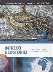 Intrecci geostorici. Ediz. plus. Per i Licei. Con e-book. Con espansione online