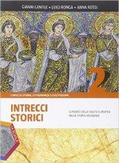 Intrecci storici. Ediz. plus. Per le Scuole superiori. Con e-book. Con espansione online vol.2