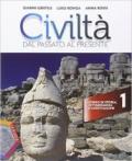 Civiltà dal passato al presente. Ediz. plus. Per le Scuole superiori. Con e-book. Con espansione online