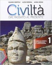 Civiltà dal passato al presente. Ediz. plus. Con Geografia. Per le Scuole superiori. Con e-book. Con espansione online