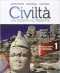 Civiltà dal passato al presente. Ediz. plus. Con Geografia. Per le Scuole superiori. Con e-book. Con espansione online: 1