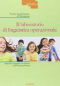 Il laboratorio di linguistica operazionale. Imparare a leggere e a scrivere nella scuola primaria