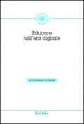 Educare nell'era digitale. Atti del Convegno di Scholé 2013 06)