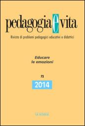 Pedagogia e vita. Educare le emozioni