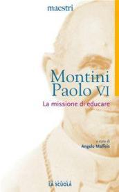 La missione di educare