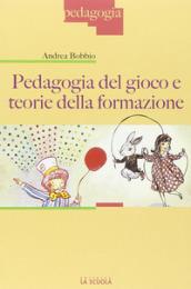 Pedagogia del gioco e teorie della formazione