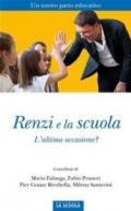 Renzi e la scuola: Un nuovo patto educativo (Orso Blu Vol. 47)