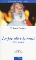 Le parole ritrovate: Nel mondo, dentro l'anima