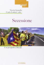 Secessione. Una prospettiva liberale