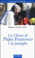 La Chiesa di papa Francesco e la famiglia