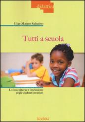 Tutti a scuola. Lo ius culturae e l'inclusione degli studenti stranieri