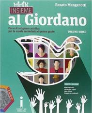 Insieme al Giordano. Vol. unico. Palestra competenze. Con Bibbia in classe. Per la Scuola media. Con DVD. Con e-book. Con espansione online