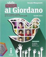 Insieme al Giordano. Vol. unico. Palestra competenze. Con Bibbia in classe-Cinema a scuola. Per la Scuola media. Con DVD. Con e-book. Con espansione online